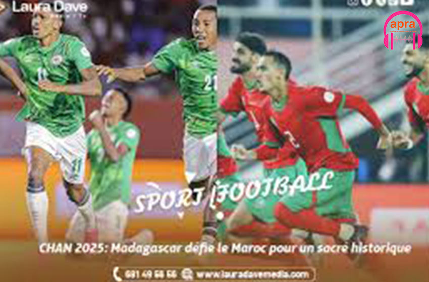 Sport/ Football : Madagascar défie le Maroc pour le titre du CHAN 2025