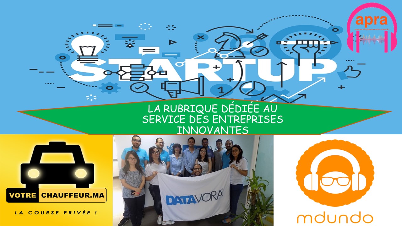 Voici les 3 startups qui innovent : VotreChauffeur.ma, Data Vora, Mdundo