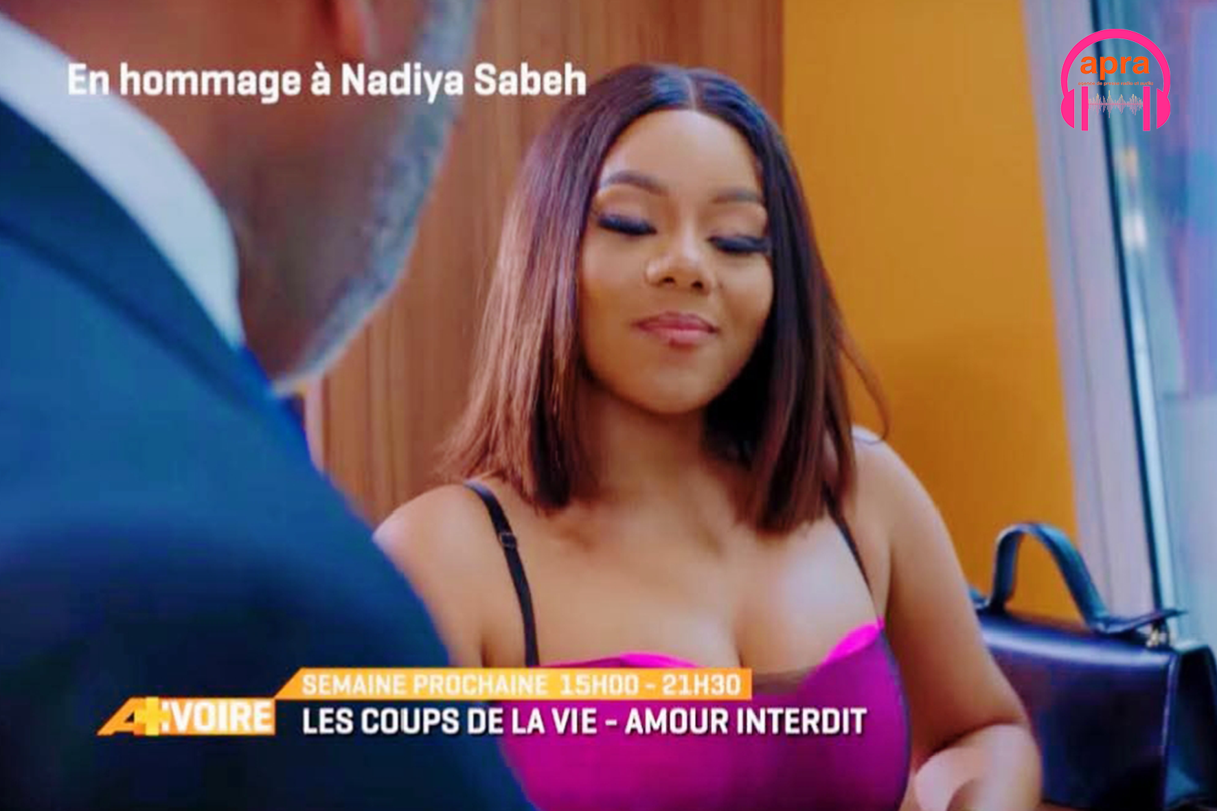 CINÉMA / A+ Ivoire : un épisode spécial des “Coups de la vie” pour faire revivre l’inoubliable Nadiya Sabeh.