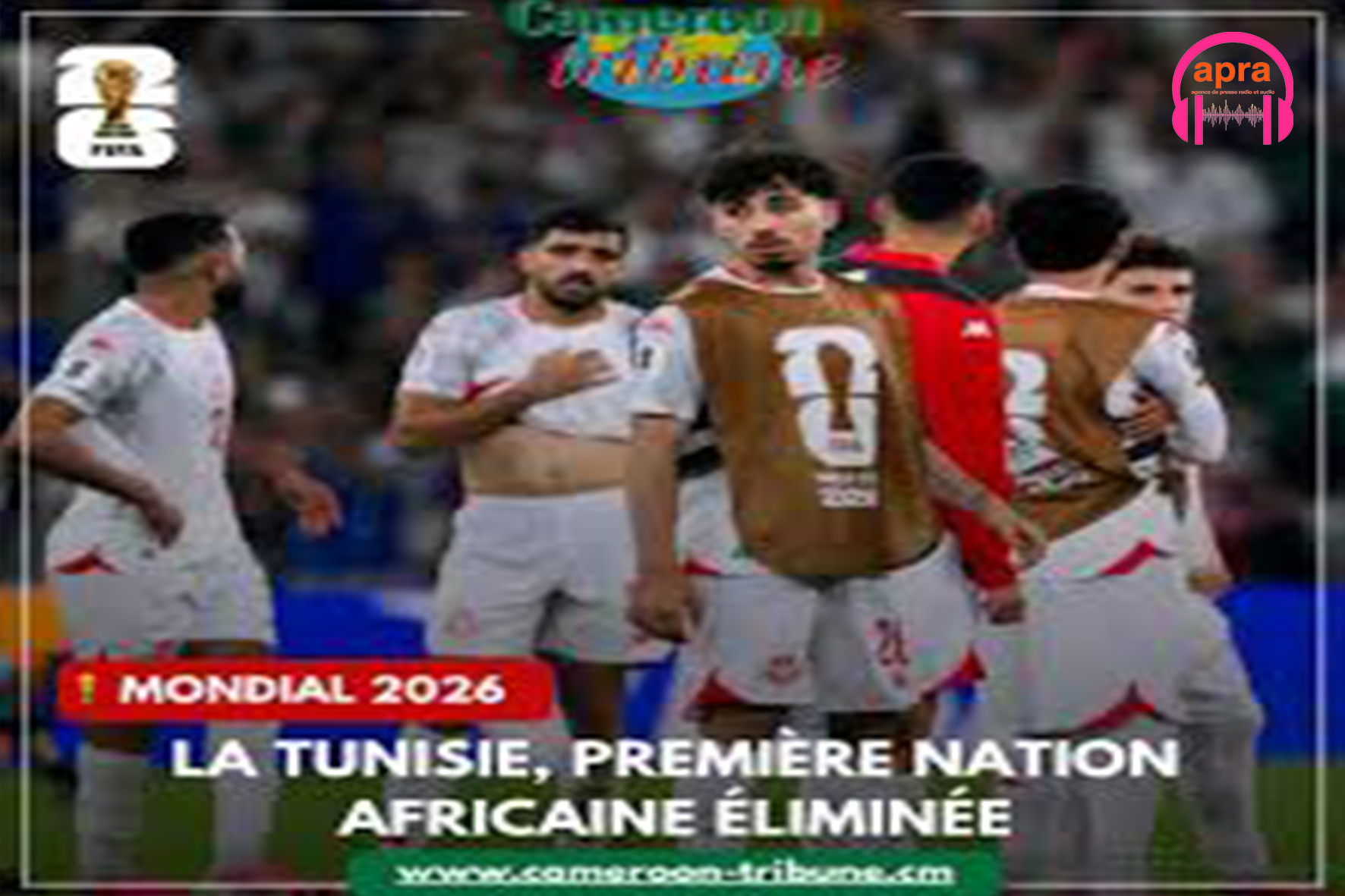 Sport / football, Mondial 2026 : Fin de parcours brutale pour la Tunisie, première nation africaine éliminée.